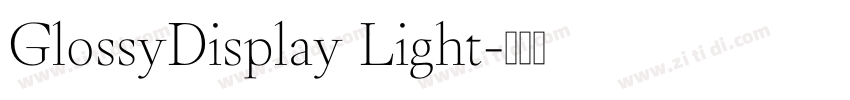 GlossyDisplay Light字体转换